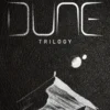 The Second Great Dune Trilogy: God Emperor of Dune, Heretics of Dune, Chapter House Dune
