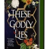 These Godly Lies