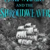 The Shipwright and the Shroudweaver: A spellbinding Scottish fantasy debut filled with fallen gods and forbidden magic perfect for fans of James Islington