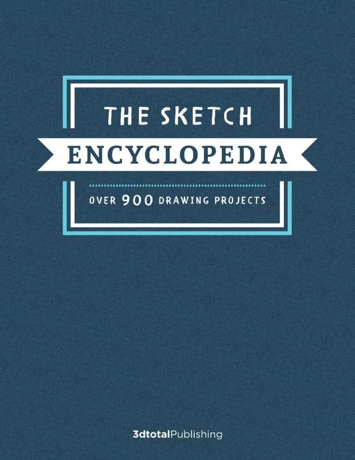 The Sketch Encyclopedia: Over 1,000 Drawing Projects