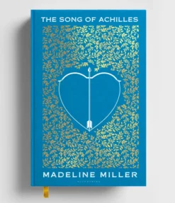 The Song of Achilles: The 10th Anniversary edition of the Women's Prize-winning bestseller
