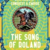 The Song of Roland: Epic Tales of Conquest & Empire