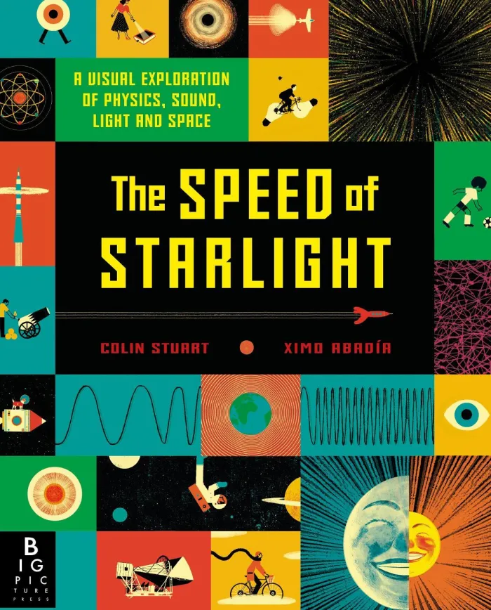 The Speed of Starlight: How Physics, Light and Sound Work
