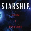 The Starship, from a Distance