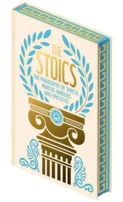 The Stoics: The Philosophy of Seneca, Epictetus and Marcus Aurelius