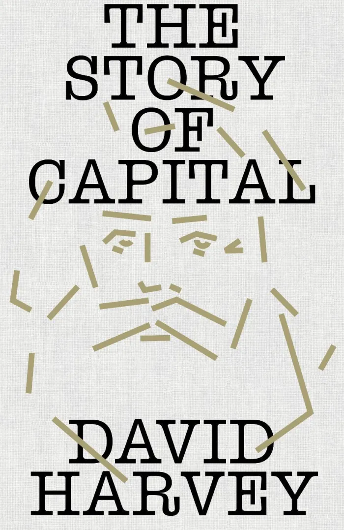 The Story of Capital: What Everyone Should Know About How Capital Works