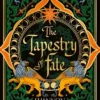 The Tapestry of Fate