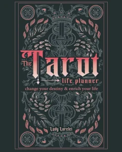 The Tarot Life Planner: A Beginner's Guide to Reading the Tarot