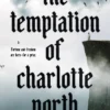 The Temptation of Charlotte North