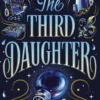 The Third Daughter: A sweeping fantasy with a slow-burn sapphic romance
