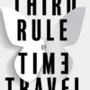 The Third Rule of Time Travel