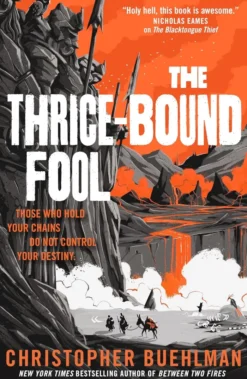 The Thrice-Bound Fool