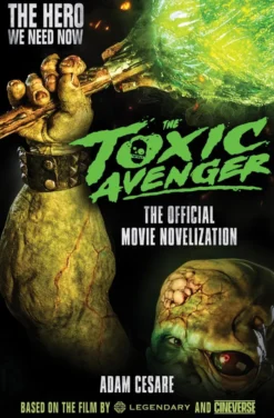 The Toxic Avenger - The Official Movie Novelisation