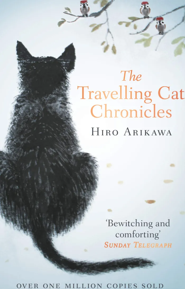 The Travelling Cat Chronicles: The life-affirming one million copy bestseller