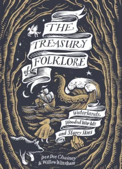 The Treasury of Folklore: Waterlands, Wooded Worlds and Starry Skies