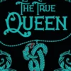 The True Queen