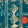 The Turnglass: The Sunday Times Bestseller - turn the book, uncover the mystery