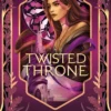 The Twisted Throne