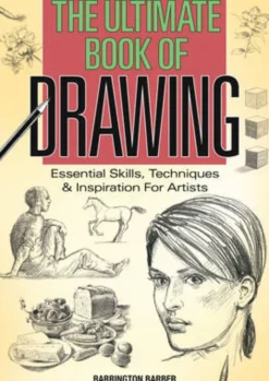 The Ultimate Book of Drawing