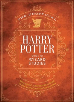 The Ultimate Wizarding World Guide to Magical Studies