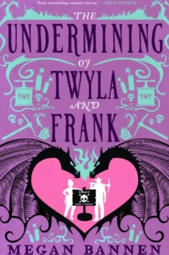 The Undermining of Twyla and Frank