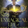 The Unmagical Life of Briar Jones: The magical boarding school sensation from the New York Times bestseller perfect for fans of Leigh Bardugo and V. E. Schwab