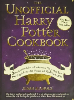 The Unofficial Harry Potter Cookbook: From Cauldron Cakes to Knickerbocker Glory--More Than 150 Magical Recipes for Wizards and Non-Wizards Alike