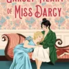 The Unruly Heart of Miss Darcy
