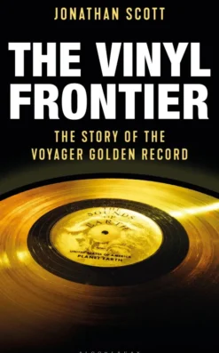 The Vinyl Frontier: The Story of NASA’s Interstellar Mixtape
