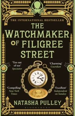 The Watchmaker of Filigree Street: A bewitching tale of historical fantasy, magic, love and a clockwork octopus