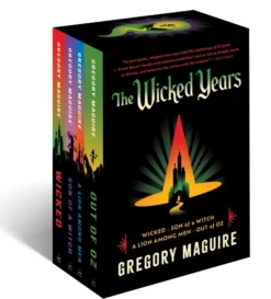 The Wicked Series Box Set: Wicked / Son Of A Witch / Out Of Oz / A Lion Among Men