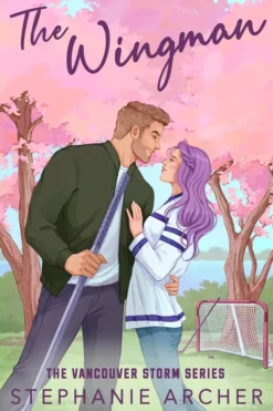 The Wingman: The irresistible hockey romance for 2026 (Vancouver Storm 3)