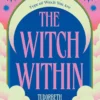 The Witch Within: Discover The Type of Witch You Are