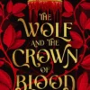The Wolf and the Crown of Blood: 1