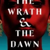 The Wrath and the Dawn: The Wrath and the Dawn Book 1