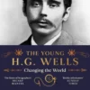 The Young H.G. Wells: Changing the World