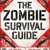 The Zombie Survival Guide: Complete Protection from the Living Dead