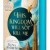 This Kingdom Will Not Kill Me