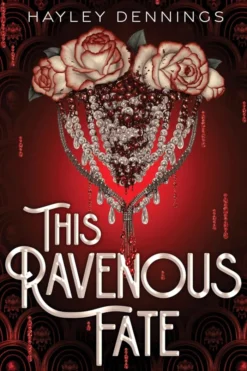This Ravenous Fate