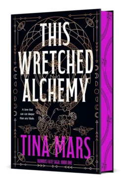 This Wretched Alchemy: Ruinous Fate Saga: Book One