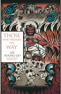Those Who Prepare the Way (The Bird That Drinks Tears, Book 2)