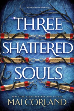 Three Shattered Souls: The unmissable conclusion to the adventure fantasy sensation