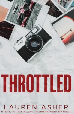 Throttled: From the Sunday Times bestselling author comes the addictive and spicy Formula 1 romance: Volume 1