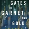 Through Gates of Garnet and Gold