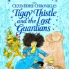 Tiggy Thistle and the Lost Guardians
