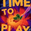 Time to Play (Apocalypse Parenting, Book 1)