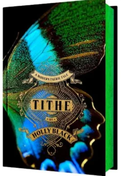 Tithe (Collector's Edition): A Modern Faerie Tale