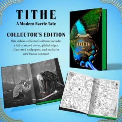 Tithe (Collector's Edition): A Modern Faerie Tale
