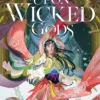 To Gaze Upon Wicked Gods