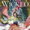 To Gaze Upon Wicked Gods